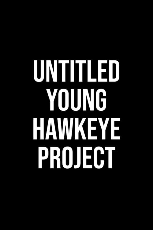 Untitled Young Hawkeye Project (2024)