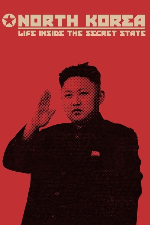North Korea: Life Inside the Secret State poster
