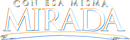 Con esa misma mirada