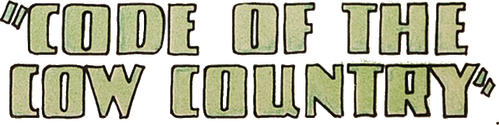 Code of the Cow Country