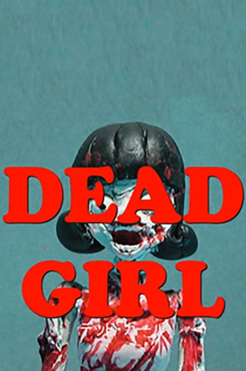 Dead Girl Trailer movie poster player