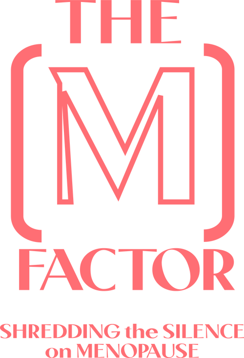 The M Factor: Shredding the Silence on Menopause