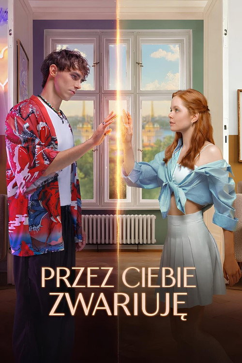 Plakat: Przez ciebie zwariuję