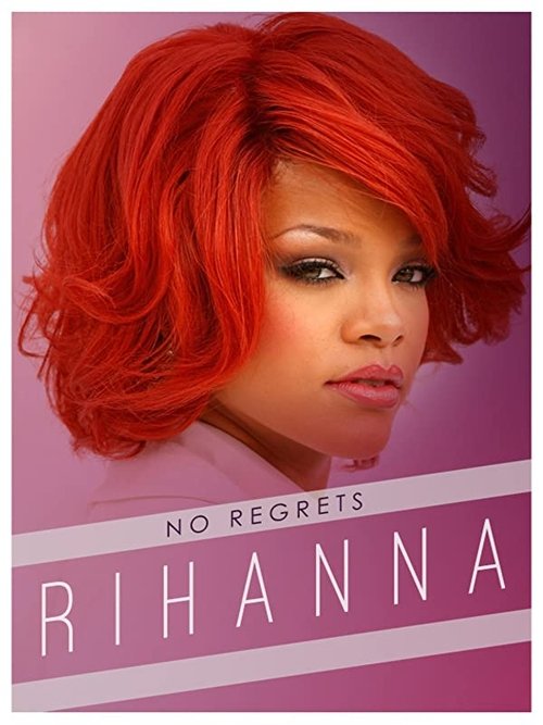 Rihanna No Regrets poster