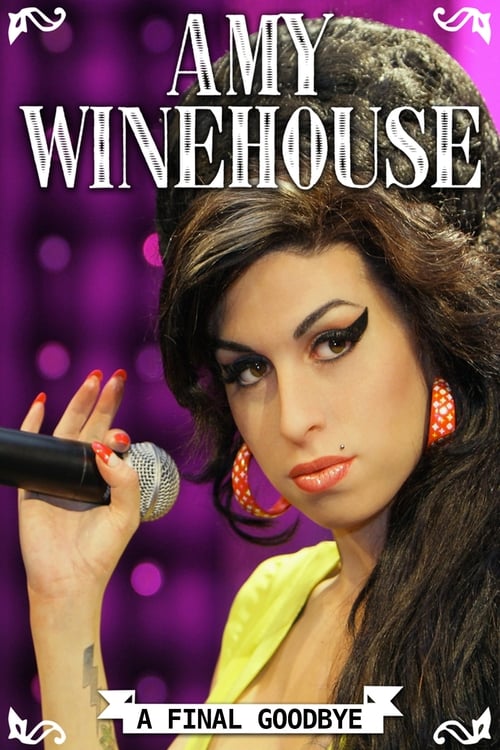 Amy Winehouse: A Final Goodbye Movie Poster Image