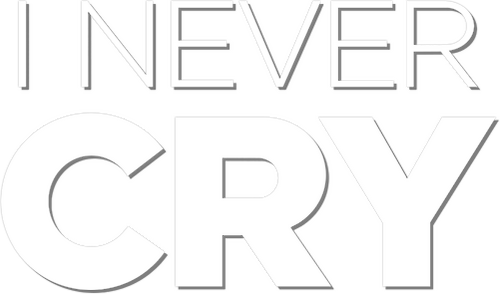 I Never Cry