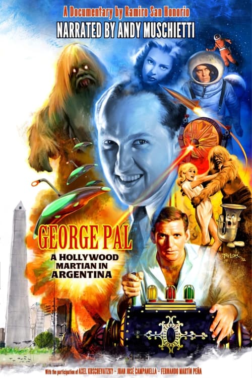 Poster George Pal: Un Marciano De Hollywood En Argentina 