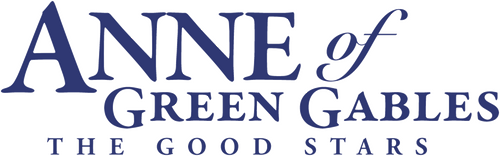 Anne of Green Gables: The Good Stars