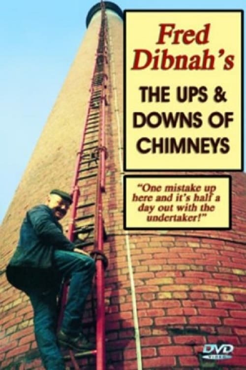 Fred Dibnah's Ups And Downs Of Chimneys 2004