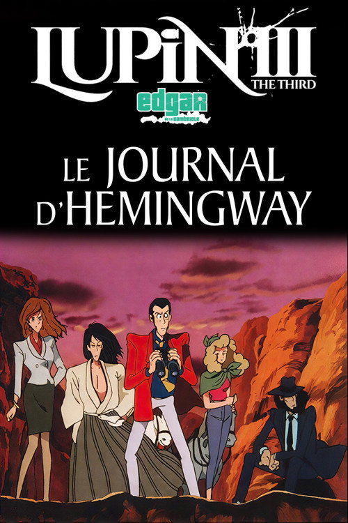 Affiche de Lupin III: Le journal d'Hemingway