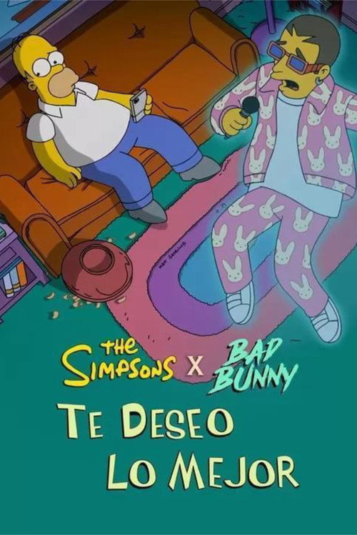 The Simpsons & Bad Bunny: Te deseo lo mejor