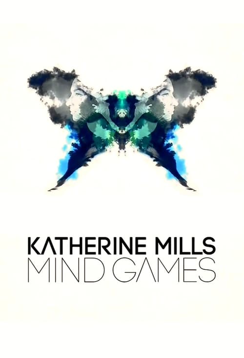 Katherine Mills: Mind Games (2017)