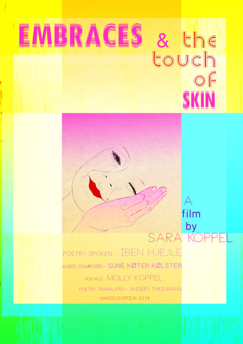 Embraces & the Touch of Skin 2019