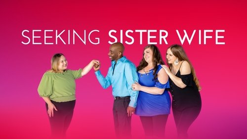 Seeking Sister Wife