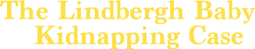 The Lindbergh Kidnapping Case
