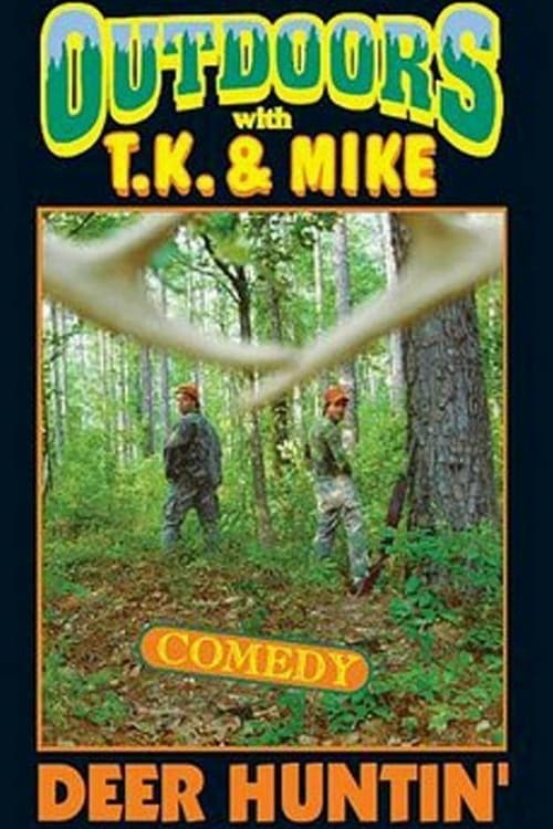 Outdoors with T.K. and Mike: Deer Huntin' (1996)