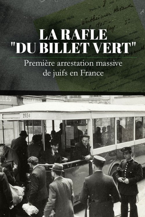 1941, les secrets de la rafle du billet vert