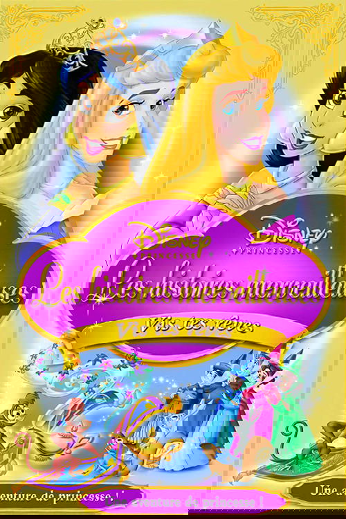 Princesses Enchantées Disney: Suivez vos rêves