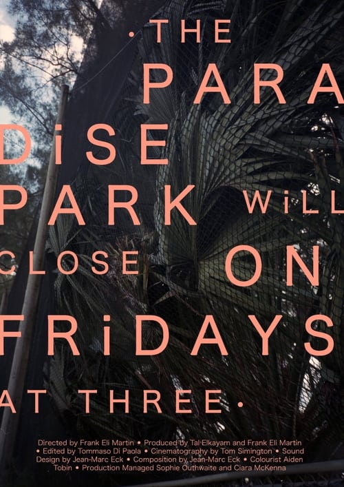 The Paradise Park Will Close on Fridays at Three