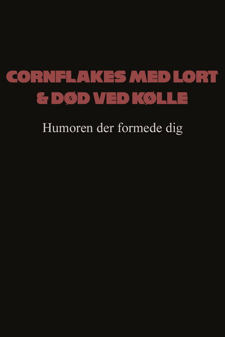 Escena 3 de Cornflakes med lort og død ved kølle - humoren der formede dig