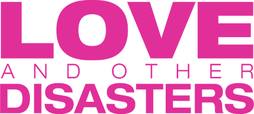 Love and Other Disasters