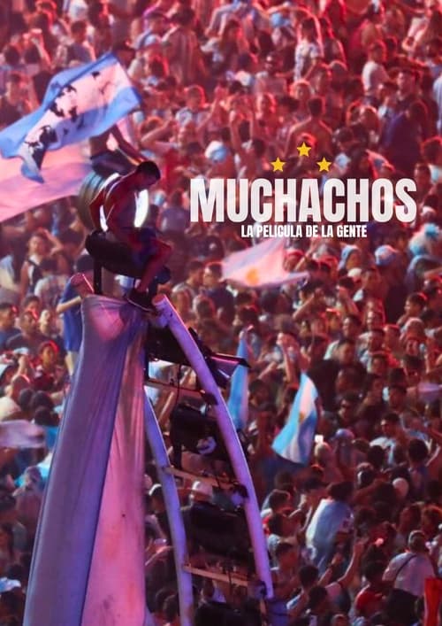 Watch Muchachos, la película de la gente Full Movie Online