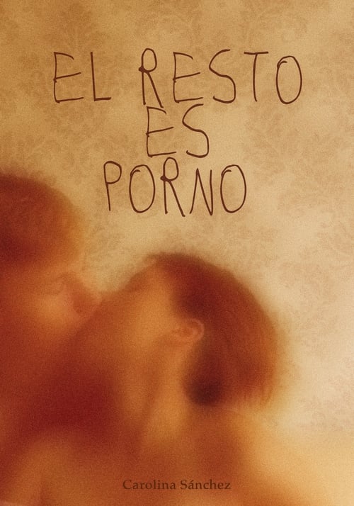 El resto es porno (2023)