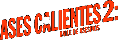 Aces calientes 2 Bola de Asesinos