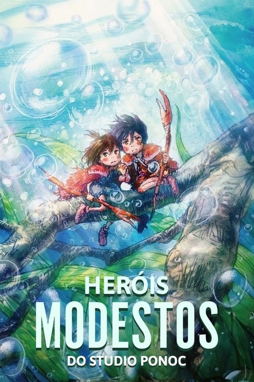 Pôster de Heróis modestos: Cinema de Curtas da Ponoc