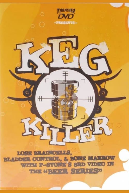 Thrasher - Keg Killer (2006) poster