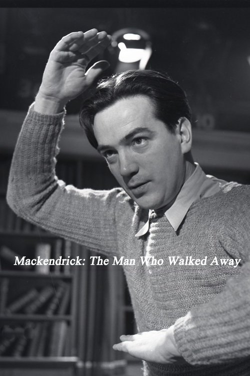 Mackendrick: The Man Who Walked Away 1986