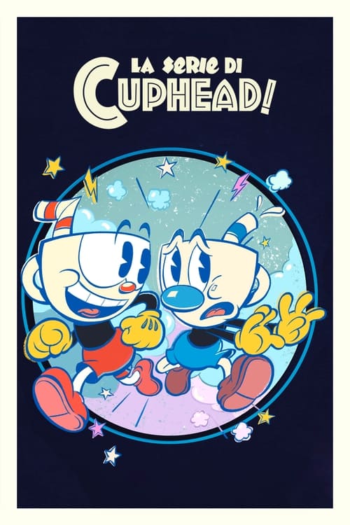 La serie di Cuphead! poster