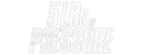 5lbs of Pressure
