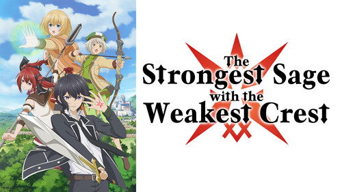 The Strongest Sage with the Weakest Crest