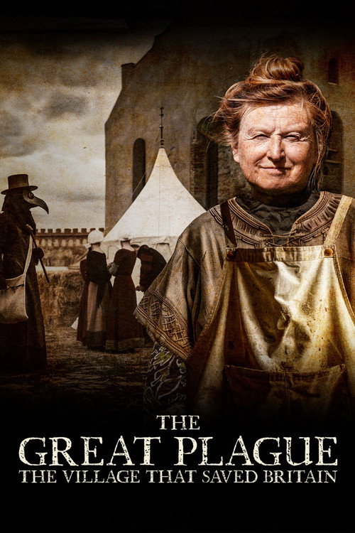 The Great Plague: The Village That Saved Britain