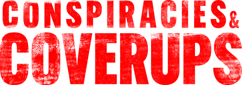 Conspiracies & Coverups
