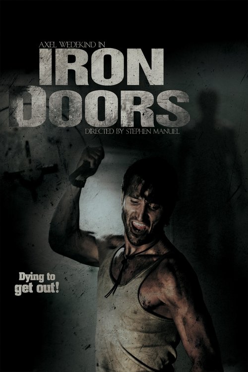 Schauen Iron Doors On-line Streaming