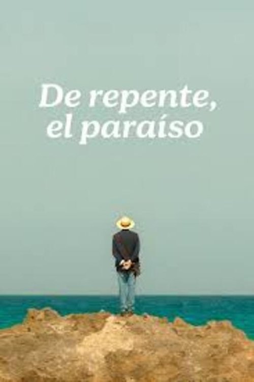 De repente, el paraíso