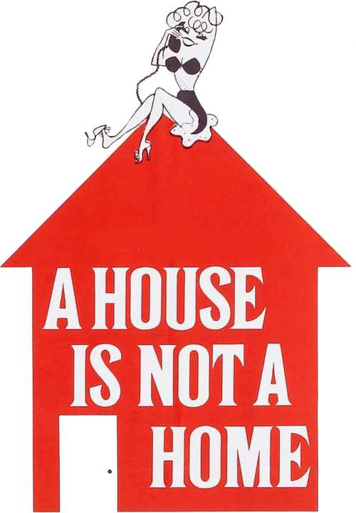 A House Is Not a Home