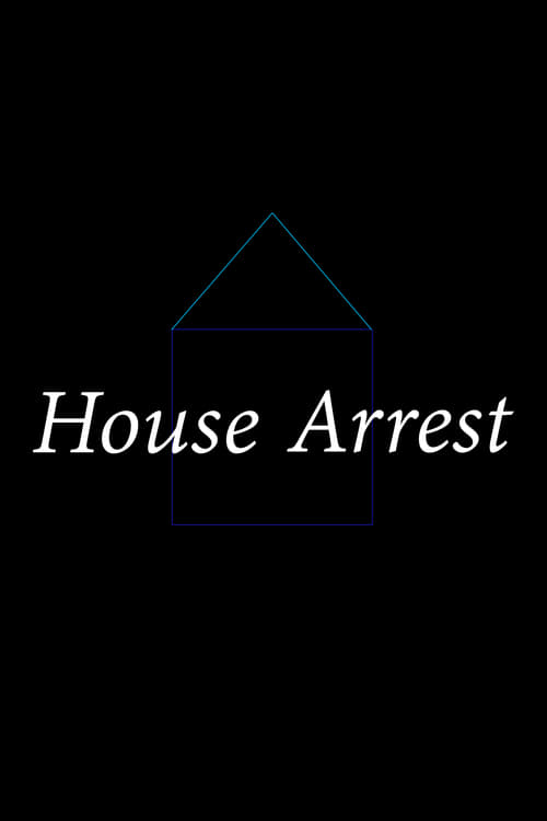 Poster House Arrest 