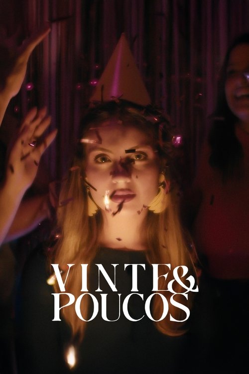 FELIZ VINTE E POUCOS | Curta-metragem poster