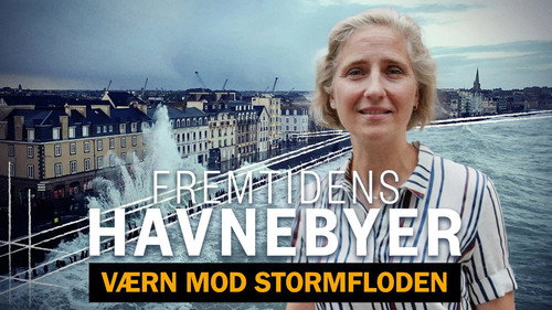 Fremtidens havnebyer - værn mod stormfloden - Season 1 Backdrop Blur