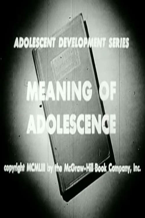 Meaning Of Adolescence (1953)