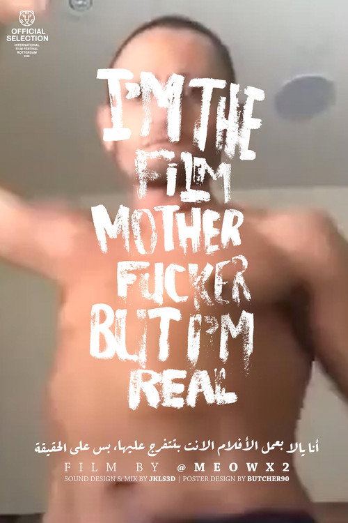 I Am the Film Motherfucker, but I'm Real
