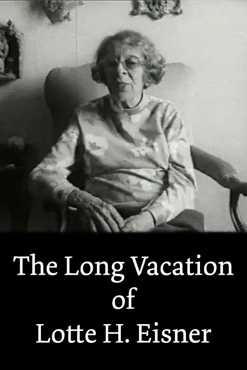 The Long Vacation of Lotte H. Eisner Movie Poster Image