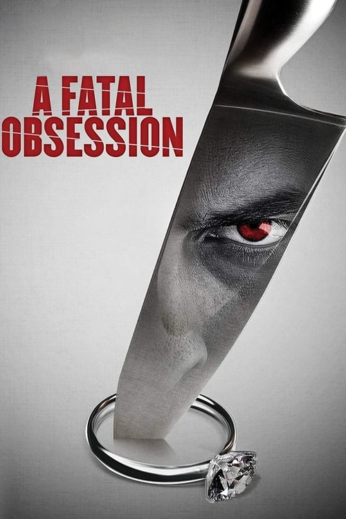 |EN| A Fatal Obsession