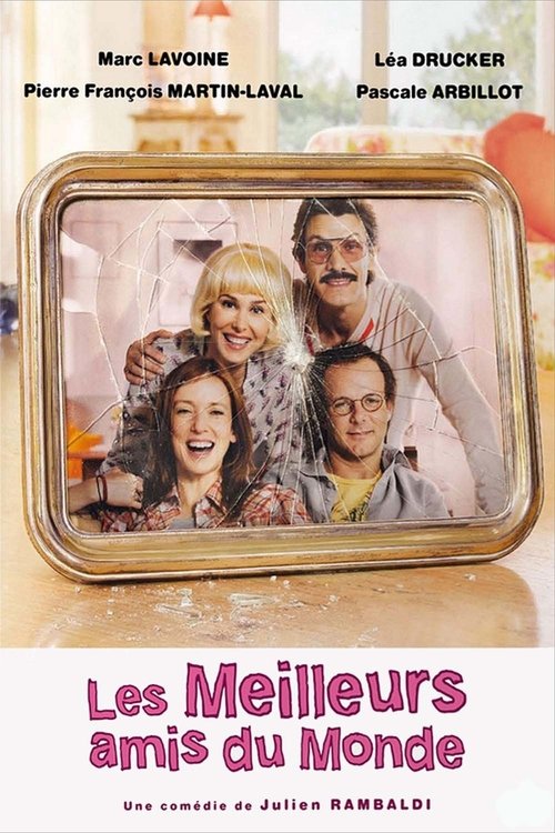 Les meilleurs amis du monde (2010)