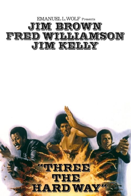 Three the Hard Way (1974)