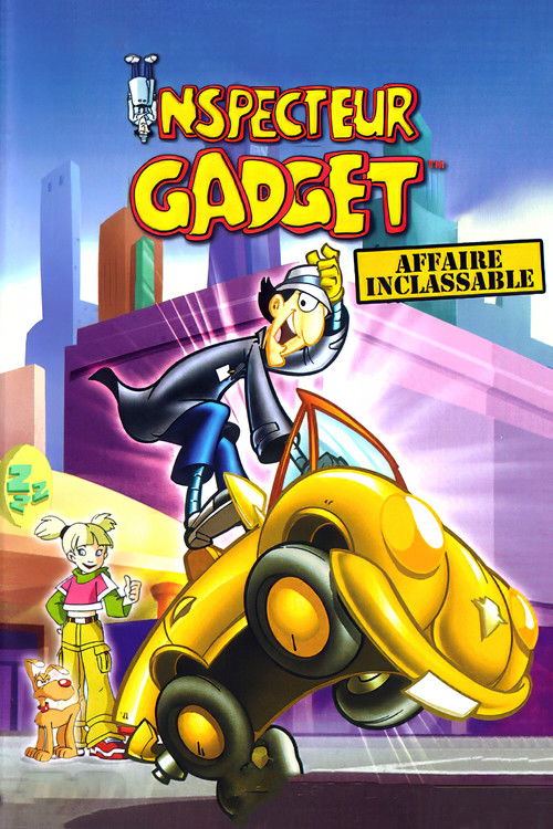 Affiche de Inspecteur Gadget : Affaire inclassable