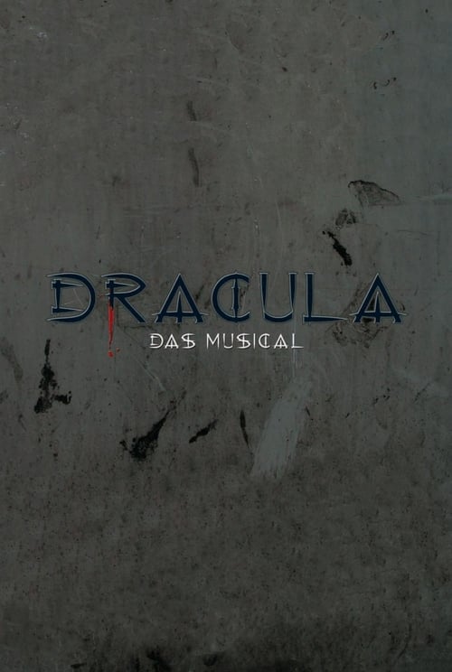 Dracula: Das Musical 2007